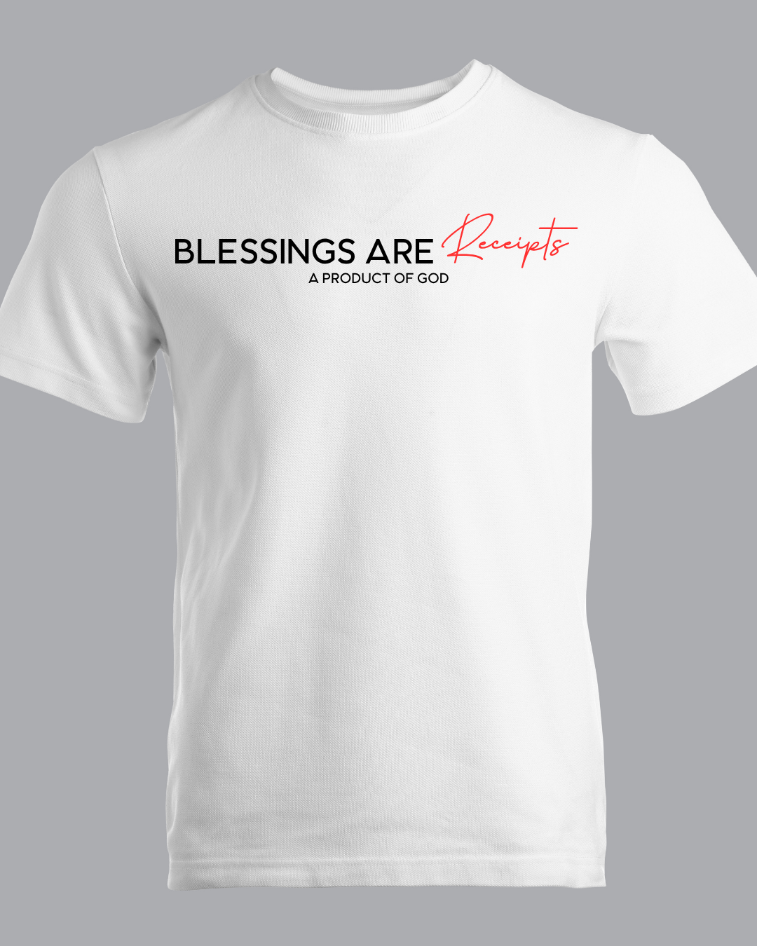 Blessings Are Receipts™ T-shirt