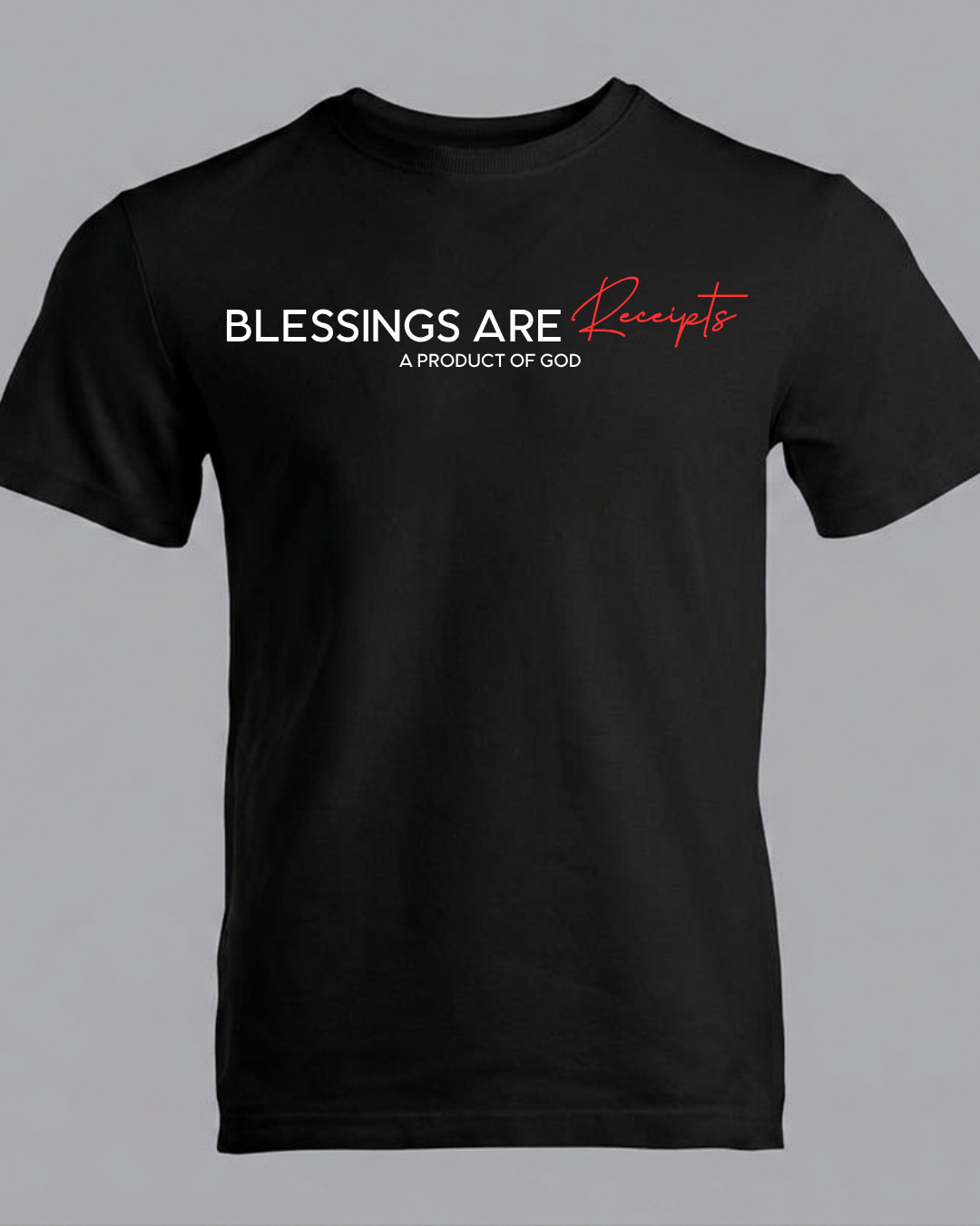 Blessings Are Receipts™ T-shirt